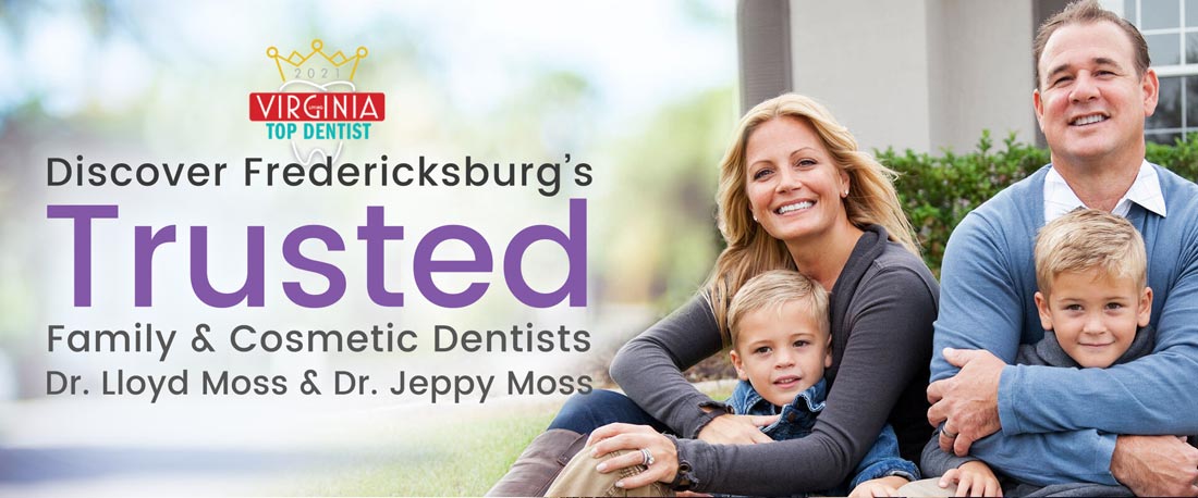 Discover Fredericksburg's Trusted Family & Cosmetic Dentists - Dr. Lloyd and Dr. Jeppy Moss